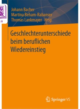 海外直订德语 Geschlechterunterschiede Beim Beruflichen Wiedereinstieg 在工作复职中男女不平等