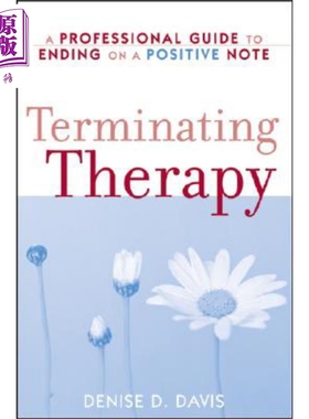 现货 终止治疗 职业忠告指南 Terminating Therapy Denise Davis 英文原版【中商原版】