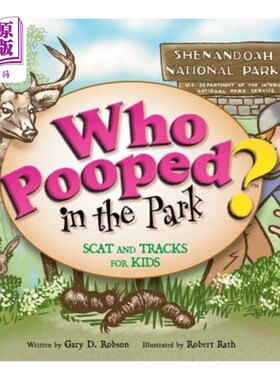海外直订Who Pooped in the Park? Shenandoah National Park: Scats and Tracks for Kids 谁在公园里便便？谢南多厄国家公