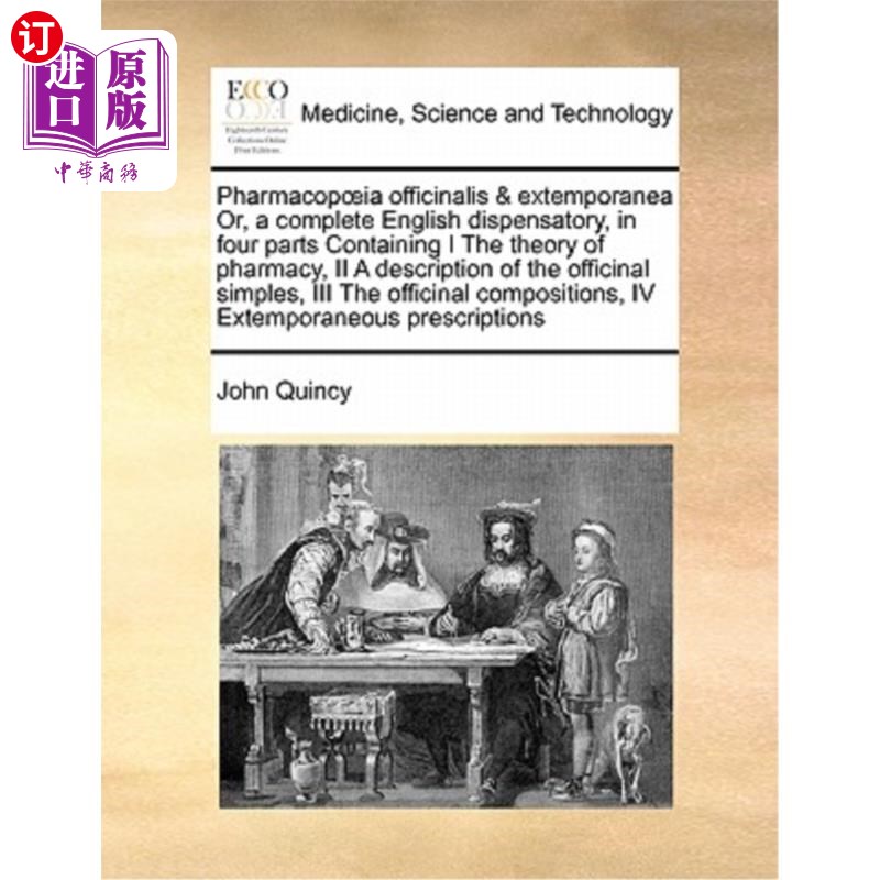 海外直订医药图书Pharmacopoeia officinalis & extemporanea Or, a complete English dispensatory, in 《官方药典暨临时药 书籍/杂志/报纸 科普读物/自然科学/技术类原版书 原图主图