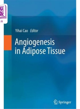 海外直订医药图书Angiogenesis in Adipose Tissue 脂肪组织中的血管生成