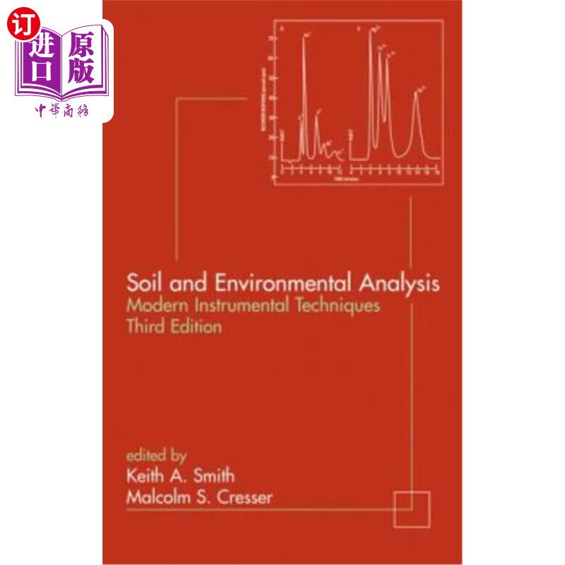 海外直订Soil and Environmental Analysis: Modern Instrumental Techniques 土壤与环境分析:现代仪器技术