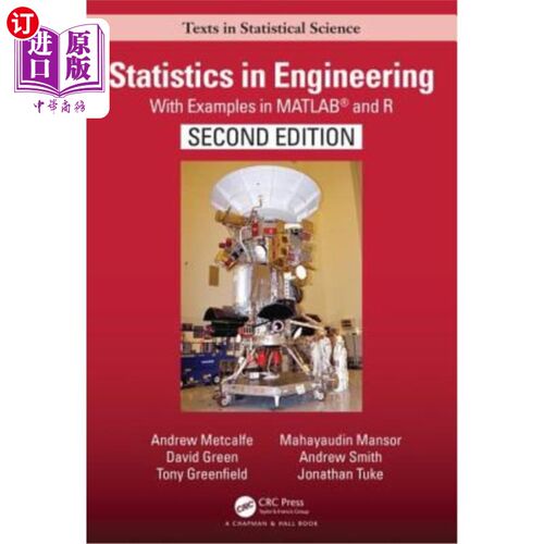 海外直订Statistics in Engineering: With Examples in Matlab(r) and R 工程中的统计学:Matlab(r)和r中的例子，第二版