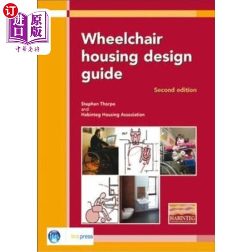 海外直订Wheelchair Housing Design Guide: 2nd Edition (Ep 70) 轮椅房设计指南：第二版（Ep 70）