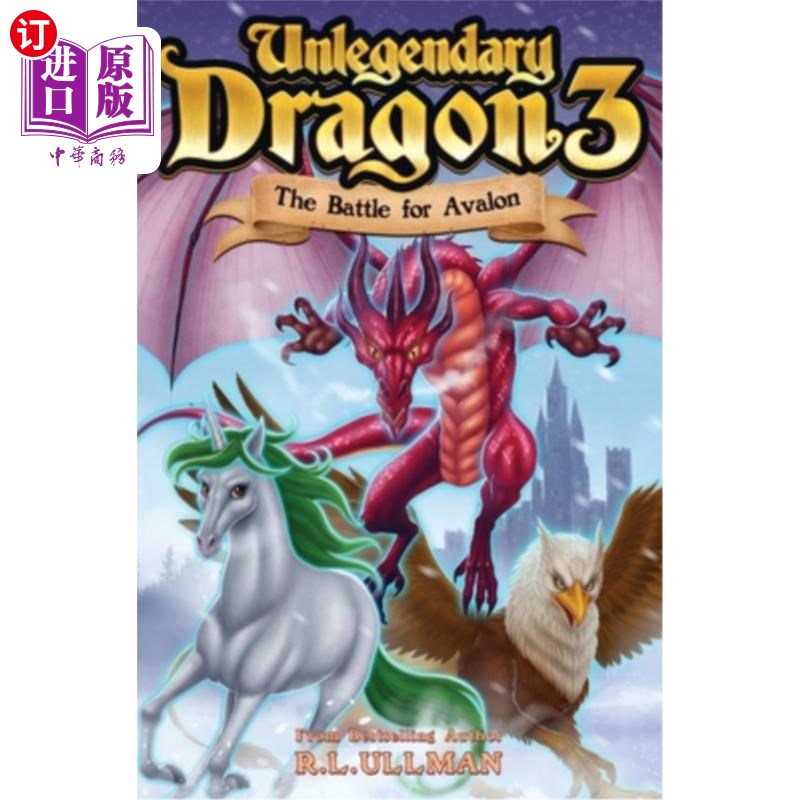 海外直订Unlegendary Dragon 3: The Battle for Avalon 非传奇巨龙3:阿瓦隆之战