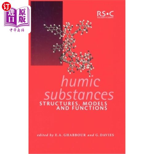 海外直订Humic Substances: Structures, Models and Functions 腐殖质物质:结构、模型和功能