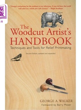 海外直订The Woodcut Artist's Handbook: Techniques and Tools for Relief Printmaking 木刻艺术家的手册:技术和工具的浮雕版画