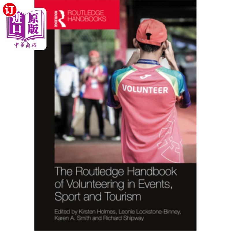 海外直订The Routledge Handbook of Volunteering in Events, Sport and Tourism 劳特利奇手册的志愿活动,体育和旅游