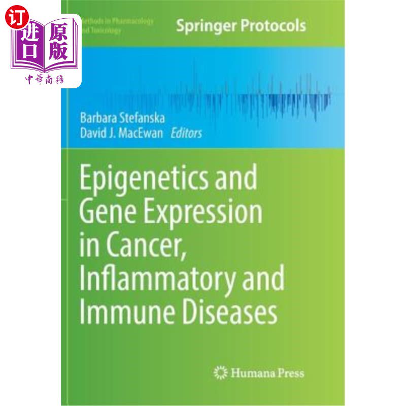 海外直订医药图书Epigenetics and Gene Expression in Cancer, Inflammatory and Immune Diseases 癌症、炎症和免疫疾病的