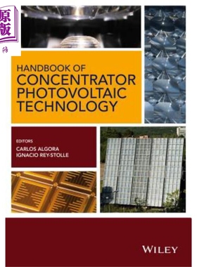 现货 集中光伏科技手册 Handbook of Concentrator Photovoltaic Technology 英文原版 Carlos Algora【中商原版】Wiley