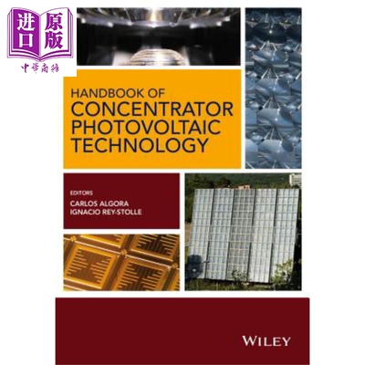 现货 集中光伏科技手册 Handbook of Concentrator Photovoltaic Technology 英文原版 Carlos Algora【中商原版】Wiley