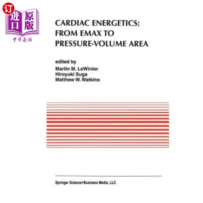 海外直订医药图书Cardiac Energetics: From Emax to Pressure-Volume Area 心脏能量学：从Emax到压力容积面积