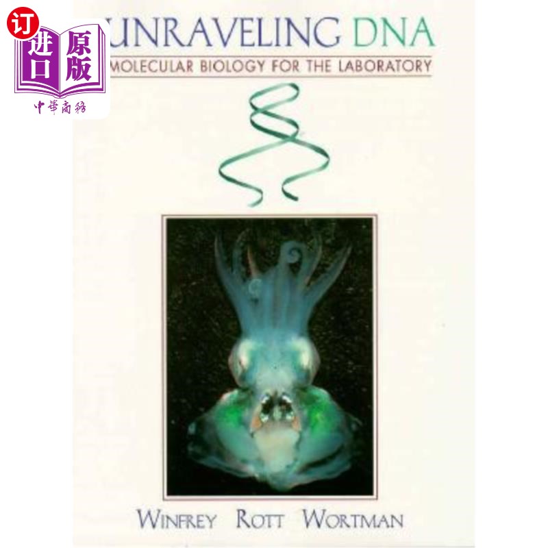 海外直订Unraveling DNA: Molecular Biology for the Laboratory 解开DNA:实验室的分子生物学