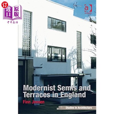 海外直订Modernist Semis and Terraces in England 现代主义在英国的半挂式和梯田式