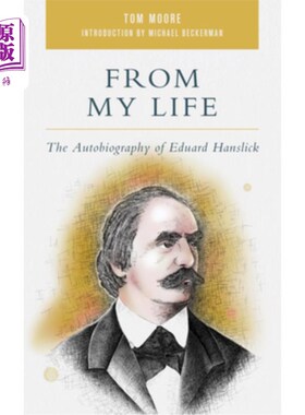 海外直订From My Life: The Autobiography of Eduard Hanslick 《我的生活:爱德华·汉斯立克自传》