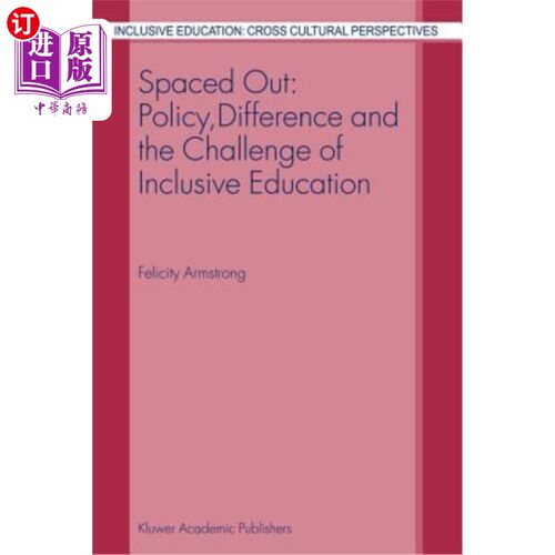 海外直订Spaced Out: Policy, Difference and the Challenge of Inclusive Education 间隔:政策、差异与全纳教育的挑战