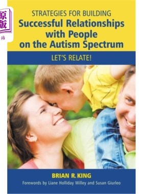 海外直订医药图书Strategies for Building Successful Relationships with People on the Autism Spect 与自闭症患者建立成