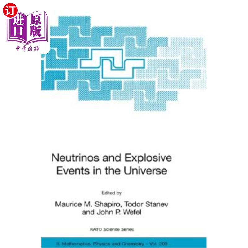 海外直订Neutrinos and Explosive Events in the Universe 宇宙中的中微子和爆炸事件