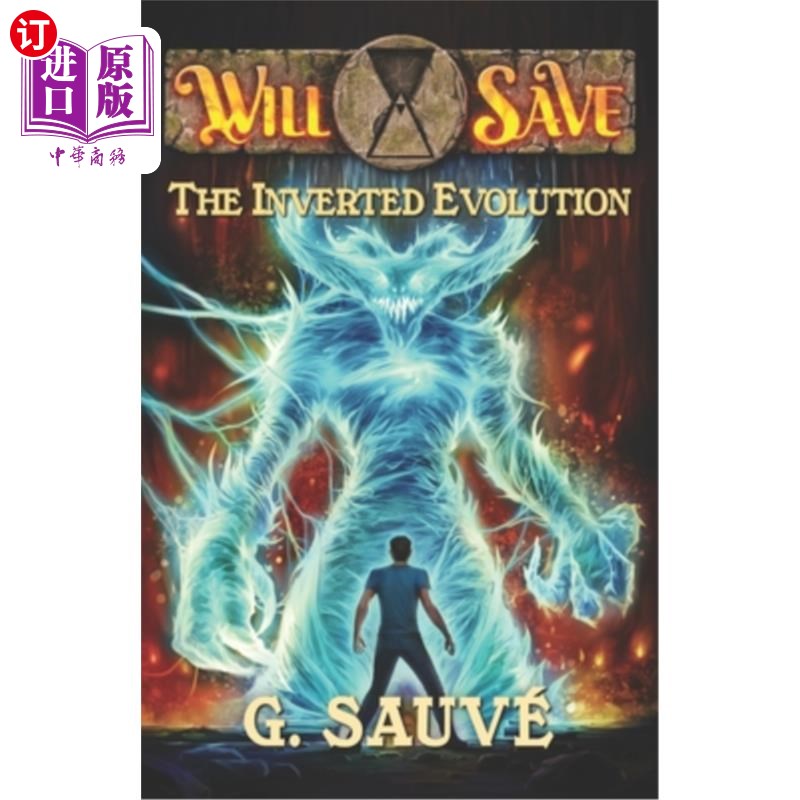 海外直订The Inverted Evolution: A Time Travel Adventure 倒转进化:一次时间旅行冒险