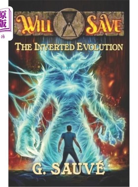 海外直订The Inverted Evolution: A Time Travel Adventure 倒转进化:一次时间旅行冒险