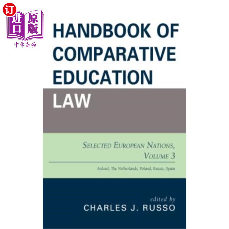 海外直订Handbook of Comparative Education Law: Selected European Nations, Volume 3 《比较教育法手册：选定的欧洲国家》，