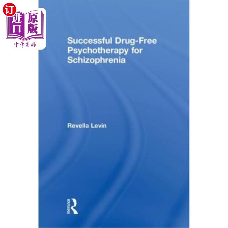 海外直订医药图书Successful Drug-Free Psychotherapy for Schizophrenia 精神分裂症的成功戒毒治疗