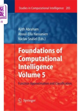 海外直订Foundations of Computational Intelligence Volume 5: Function Approximation and C 计算智能基础第5卷：函数逼