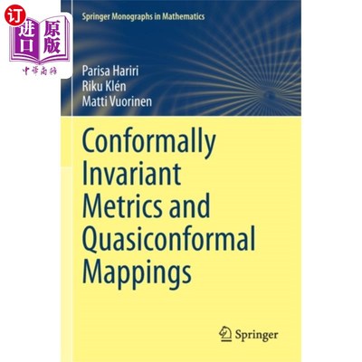 海外直订Conformally Invariant Metrics and Quasiconformal... 共形不变度量和拟共形映射