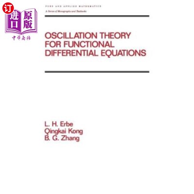海外直订Oscillation Theory for Functional Differential Equations 泛函微分方程的振动理论