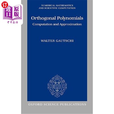 海外直订Orthogonal Polynomials: Computation and Approximation 正交多项式：计算与逼近