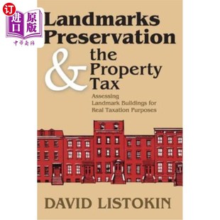 Buildings Tax Preservation 海外直订Landmarks 地标保护和财产税：评估地标 Property the Assessing for Landmark and