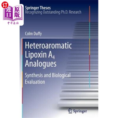 海外直订Heteroaromatic Lipoxin A4 Analogues: Synthesis and Biological Evaluation 杂芳香脂素A4类似物:合成及生物学评