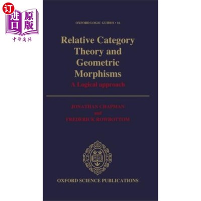 海外直订Relative Category Theory and Geometric Morphisms 相对范畴论与几何态射