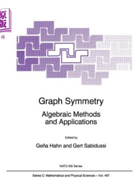 海外直订Graph Symmetry: Algebraic Methods and Applications 图对称性：代数方法及其应用
