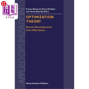海外直订Optimization Theory: Recent Developments from Mátraháza 优化理论：M_trah_za的最新发展