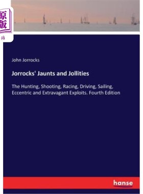海外直订Jorrocks' Jaunts and Jollities 乔洛克的短途旅行和快感