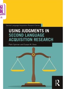 海外直订Using Judgments in Second Language Acquisition Research 二语习得研究中的判断运用