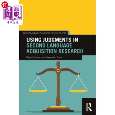 海外直订Using Judgments in Second Language Acquisition Research 二语习得研究中的判断运用