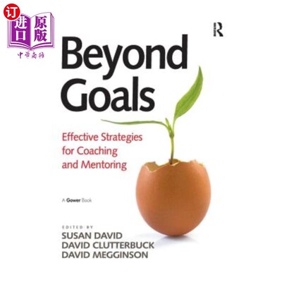 海外直订Beyond Goals: Effective Strategies for Coaching and Mentoring 超越目标：指导和指导的有效策略