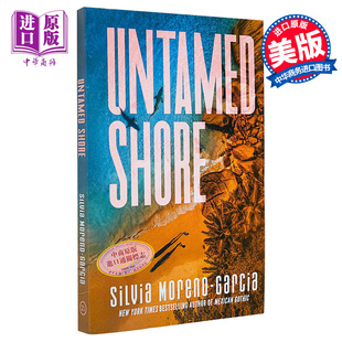 预售 未驯服的海岸 Untamed Shore 英文原版 Silvia Moreno Garcia 惊悚恐怖流行小说【中商原版】