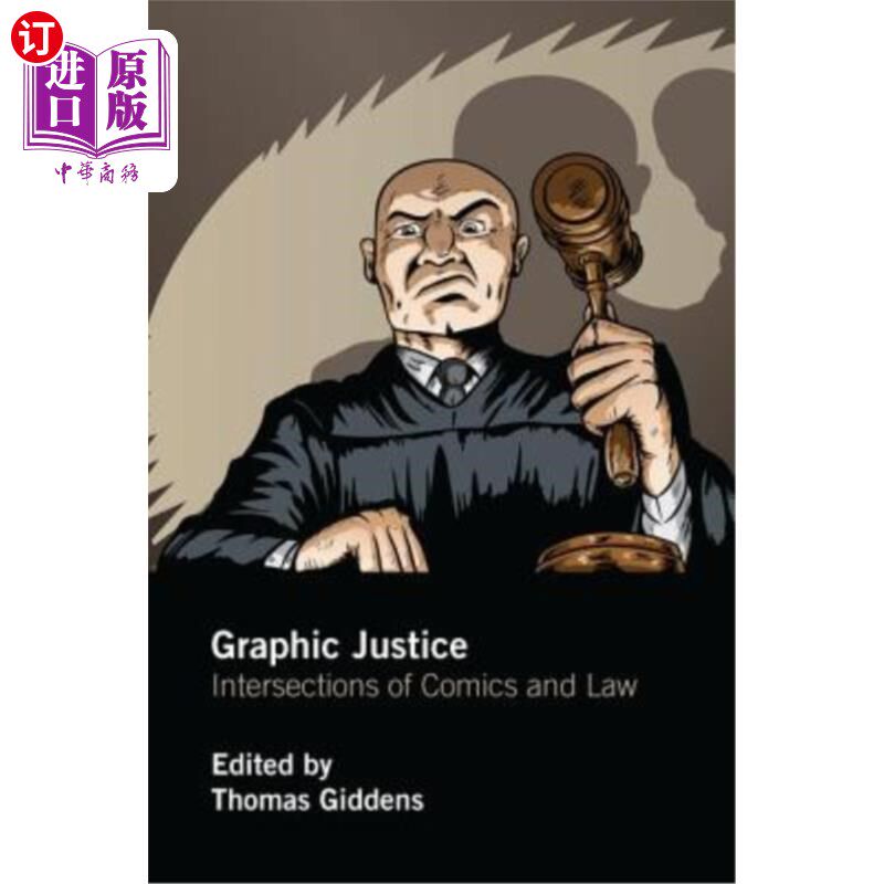 海外直订Graphic Justice: Intersections of Comics and Law 图形正义：漫画与法律的交叉点