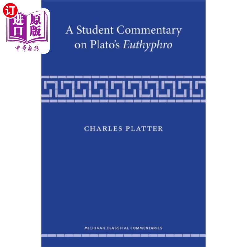 海外直订Student Commentary on Plato's Euthyphro学生评论柏拉图的《真思佛罗》