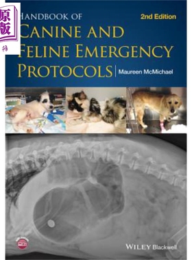 现货 犬猫急救规范手册 第2版 Handbook Of Canine And Feline Emergency Protocols 英文原版 Maureen McMichael 【中商原版】