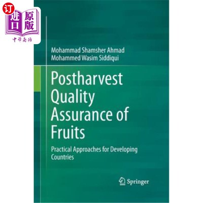 海外直订Postharvest Quality Assurance of Fruits: Practical Approaches for Developing Cou 水果采后质量保证:发展中国家的