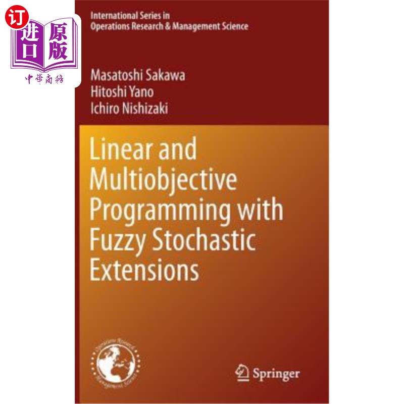 海外直订Linear and Multiobjective Programming with Fuzzy Stochastic Extensions 具有模糊随机扩展的线性多目标规划