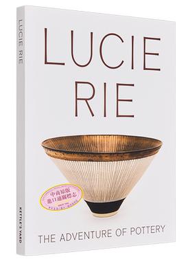 Lucie Rie: The Adventure of Pottery 进口艺术 露西·理惠：陶器历险记【中商原版】