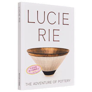 预售 Lucie Rie: The Adventure of Pottery 进口艺术 露西·理惠：陶器历险记【中商原版】