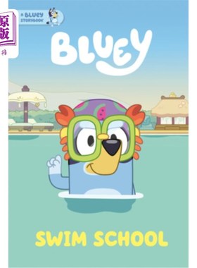 海外直订Swim School: A Bluey Storybook 游泳学校：一本蓝色的故事书