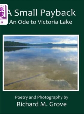 海外直订A Small Payback, an Ode to Victoria Lake 小小的回报，维多利亚湖的颂歌