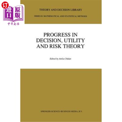 海外直订Progress in Decision, Utility and Risk Theory 决策、效用和风险理论的进展